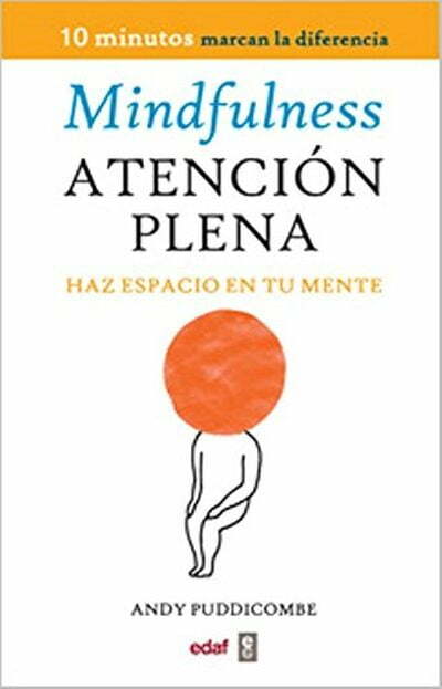 Atención plena-Haz espacio en tu mente