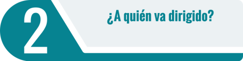 A quién va dirigido